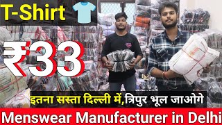 TShirt ₹33  Menswear Manufacturer  Cheapest TShirt Lower Manufacturer in Gandhinagar Delhi [upl. by Skell520]