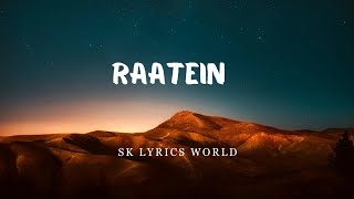 MITRAZ RAATEIN  NEW SONG  SK LYRICS WORLD [upl. by Notselrahc]