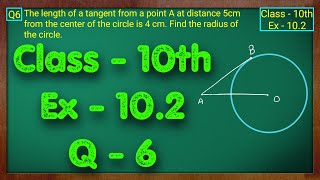 Class  10 Ex  102 Q6 Maths Cirlces NCERT CBSE [upl. by Fortunio690]