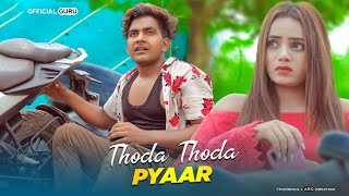 Thoda Thoda Pyaar  Guru Aishwarya  Sad Love Story  New Hindi Song 2021  Official Guru [upl. by Pepin]