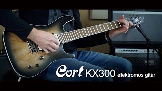 Cort KX300 elektromos gitár [upl. by Friedrich118]