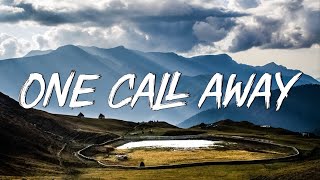 One Call Away  Charlie Puth Lyrics  Christina Perri ColdplayMixLyrics [upl. by Nyberg141]