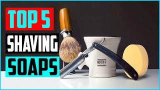 Best Shaving Soaps in 2023  Top 5 Picks [upl. by Cynthla]