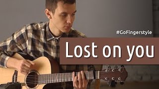 Lost on you LP fingerstyle cover  GoFingerstyle [upl. by Harlan]