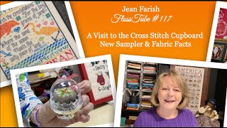 Jean Farish 117 A New Sampler Cross Stitch Cupboard Shop Visit amp a Conversation about Fabric [upl. by Ruffina]