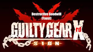 Guilty Gear Xrd Sign Original Soundtrack  Destructive Goodwill Faust theme [upl. by Esinej981]