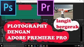 TUTORIAL PLOTOGRAPHY photoshop premiere pro langit bergerak [upl. by Atiluap]