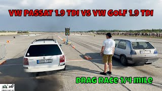 VW PASSAT 19 TDI AVB vs VW GOLF 19 TDI drag race 14 mile 🚦🚗  4K UHD [upl. by Moreville92]