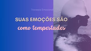 Tempestades das Emoções emoção energiadecura terapeutaenergetica curamultidimensional sensações [upl. by Naples490]