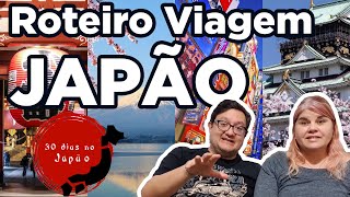 Como montar ROTEIRO DE VIAGEM PARA O JAPÃO  12 bairros em Tokyo e 15 cidades  províncias [upl. by Naols]