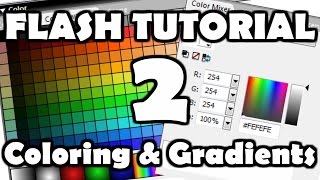 Flash Tutorial 2 Coloring amp Gradients [upl. by Aiselad162]