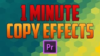 Premiere Pro CC  How to Copy Effects [upl. by Anivahs417]