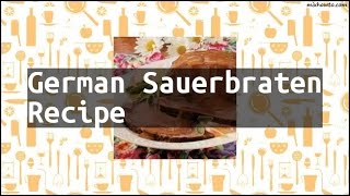 Recipe German Sauerbraten Recipe [upl. by Lisabet]