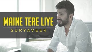 Maine Tere Liye  Suryaveer  Rakhi Special [upl. by Nare]