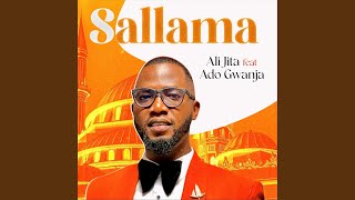 Sallama feat Ado Gwanja [upl. by Hgielek]