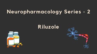 Neuropharmacology Series  Riluzole [upl. by Bone]