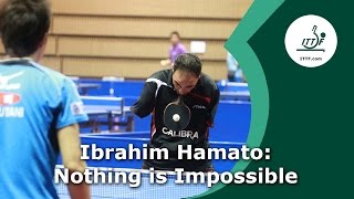 Ibrahim Hamato  Nothing is Impossible [upl. by Pauline]