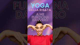 YOGA della RISATA a me FUNZIONA DAVVERO shorts youtubeshorts short [upl. by Adamok]