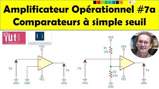 Cours délectronique  Amplificateur opérationnel 7a Comparateurs simples [upl. by Boehike]