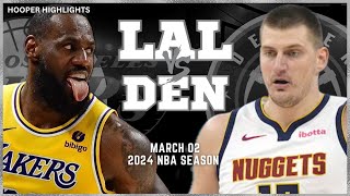 Los Angeles Lakers vs Denver Nuggets Full Game Highlights  Mar 2  2024 NBA Season [upl. by Dranyl]