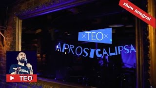 APROSTCALIPSA  Show integral  Teo StandUp Comedy [upl. by Behl]