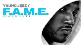 Young Jeezy  FAME ft TI New 2011 [upl. by Bennink]