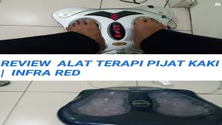 REVIEW ALAT PIJAT KAKI  INFRA RED  Berita Harga Mobil [upl. by Pence]