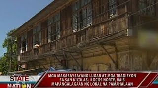 Mga makasaysayang lugar at mga tradisyon sa San Nicolas Ilocos Norte nais mapangalagaan [upl. by Malek]