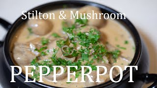 Stilton and Mushroom Pepperpot [upl. by Aicela]