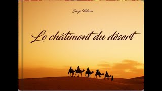 Le châtiment du désert [upl. by Sinnel]