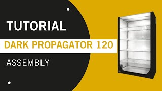 Dark Propagator 120 R400 Instruction grow room [upl. by Annawahs]