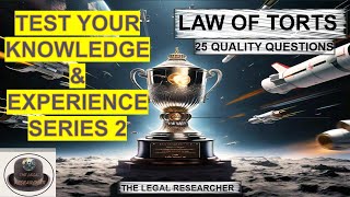 TEST YOUR KNOWLEDGE SERIES 2  LAW OF TORTS  PRIVITY OF CONTRACT AND TORTIOUS LIABILITY QUESTIONS [upl. by Manton]