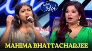 Mahima Bhattacharya Ki Journey  Mahima Bhattacharya Biography  Indian Idol Singer Mahima [upl. by Annaierb]