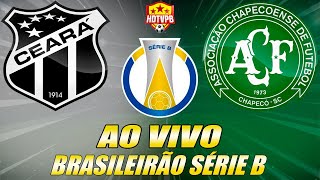 CEARÁ X CHAPECOENSE AO VIVO Campeonato Brasileiro Série B  NARRAÇÃO [upl. by Nalor443]