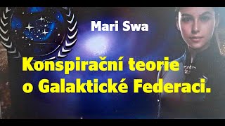 Konspirační teorie o Galaktické Federaci Mari Swa [upl. by Yelkreb]