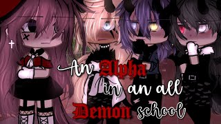 An Alpha in an All Demon School  Gacha Life Mini Movie  GLMM [upl. by Akinorev]