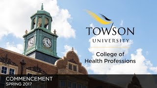 Towson University Commencement  Spring 2017 CHP [upl. by Drusus]