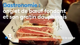 Gastronomie  onglet de bœuf fondant et son gratin dauphinois  Météo à la carte [upl. by Allayne]