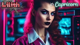 Lilith in Capricorn Man and Woman Lilith in Astrology Meaning [upl. by Stretch]