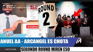 ARCANGEL CHOTA  ANUEL AA ROUND 2 [upl. by Aurea160]