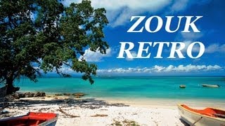 100 ZOUK RETRO MIX 20132014 HQ BY DJ LACROIXPLUS DE 30 MORCEAUXKASSAVHARRY DIBOULA DAVID [upl. by Moyra]