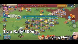 Trap Rally 500m Cuồng Chiến  Lords Mobile [upl. by Charlotte]