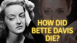 How did Bette Davis die [upl. by Lucinda]