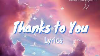 Thanks To You  Tyler Collins lyrics  Graduation Song  Completion Song  Friendship Song [upl. by Susi]