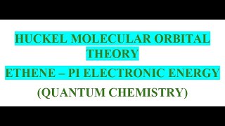 HMOT  ETHENE ALLYL CATIONRADIACALANION  PI ELECTRONIC ENERGY [upl. by Voorhis750]