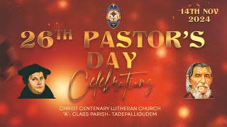 PASTORS DAY CELEBRATIONS SERVICE 141124  CHRIST CENTENARY LUTHERAN CHURCH  TADEPALLIGUDEM [upl. by Pia]