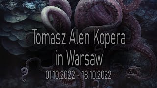 Tomasz Alen Kopera  exhibition in Warsaw [upl. by Saduj]