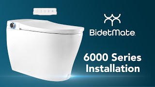 Installation 6000 Series  Intelligent Elongated Bidet Toilet  2023 bidet bidetmate diy install [upl. by Claude]