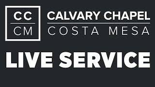 Wednesday evening service Live from Calvary Chapel Costa Mesa 3252020 [upl. by Nessah92]