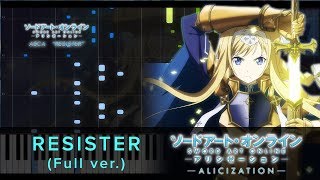 FULL RESISTER  SAO Alicization OP2  Piano Synthesia [upl. by Skillern]